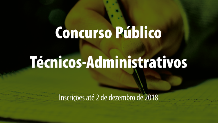 Processo Seletivo para Técnicos Administrativos em Educação