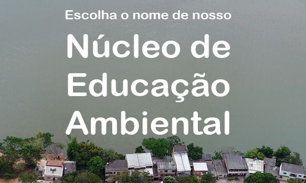 Propostas de Nome do Núcleo de Educação Ambiental