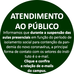ATENDIMENTO AO PÚBLICO: clique e confira os e-mails de contato do campus